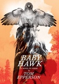 Cover: Baby Hawk: A Novel in Verse - PS Publishing