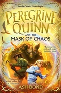 Cover: Peregrine Quinn and the Mask of Chaos (Volume 2) - Piccadilly Press