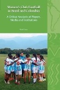 Cover: Women's Club Football in Brazil and Colombia - Liverpool University Press