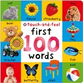 Cover: First 100 Words: Touch-and-Feel - Priddy Books