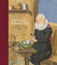 Enlarge image Cover: A perfect eye and steady hand - Paul Holberton Publishing Ltd