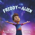 Cover: Freddy the Alien - Soro Publishing