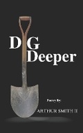 Cover: Dig Deeper - Pure Thoughts Publishing, LLC