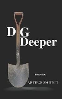 Enlarge image Cover: Dig Deeper - Pure Thoughts Publishing, LLC
