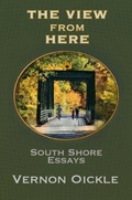 Cover: The View From Here - Moose House Publications