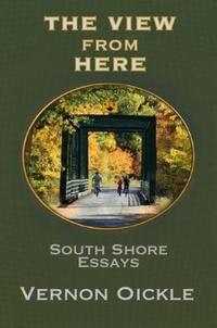 Enlarge image Cover: The View From Here - Moose House Publications