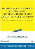 Cover: Mathematical Methods and Modeling for Mixtures of Fluids and Interface Evolution - Societe mathematique de France