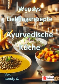 Abbildung von: Wendys Lieblingsrezepte - Ayurvedische Küche - epubli