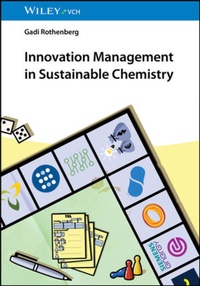 Bild vergrößern Bild: Innovation Management in Sustainable Chemistry - Wiley-VCH