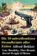 Cover: Die 10 mitrei&szlig;endsten Strandkrimis aller Zeiten - Alfredbooks