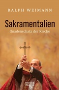 Cover: Sakramentalien - Media Maria Verlag