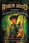 Cover: Robin Hood f&uuml;r Kinder - Eulogia Verlag