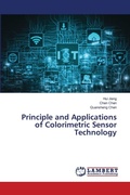 Cover: Principle and Applications of Colorimetric Sensor Technology - LAP Lambert Academic Publishing