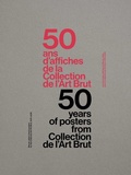 Cover: 50 Years of Posters from Collection de l'Art Brut - Five Continents Editions