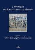 Cover: La Battaglia Nel Rinascimento Meridionale - Viella