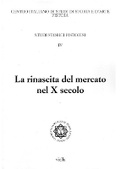 Cover: La Rinascita del Mercato Nel X Secolo - Viella
