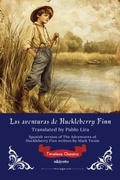 Cover: Las aventuras de Huckleberry Finn | Spanish Translation of Adventures of Huckleberry Finn - Ukiyoto Publishing