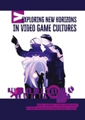 Cover: Exploring New Horizons in Video Game Cultures - Sidestone Press