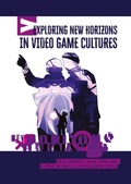 Cover: Exploring New Horizons in Video Game Cultures - Sidestone Press