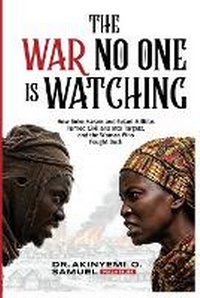 Enlarge image Cover: The War No One Is Watching - Ypn Publishing & Media, LLC ..Leading International Publishing Group