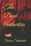 Cover: The Dead Authorities - Lay Low Magazine