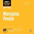 Cover: Hbr's 10 Must Reads on Managing People, Updated and Expanded (Featuring Are You a Good Boss--Or a Great One? by Linda A. Hill and Kent Lineback) - Ascent Audio