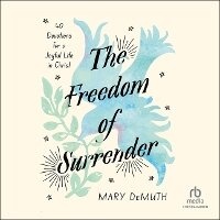Enlarge image Cover: The Freedom of Surrender - Christianaudio