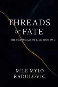Abbildung von: The Chronicles of Lies Series, Book One - Mylo's Sticky Studio