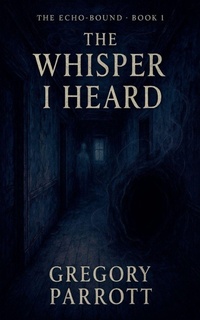 Enlarge image Cover: The First Whisper - Mr Parrott