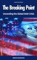 Cover: The Breaking Point: Unraveling the Global Debt Crisis - Indigo Ink Books