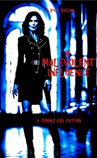Enlarge image Cover: A Malevolent Influence - Mr Stephen Glover
