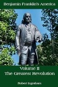 Cover: Benjamin Franklin's America - Volume II - Barnes & Noble Press
