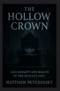 Enlarge image Cover: The Hollow Crown - Matthew Edward Petchinsky