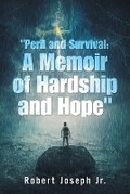 Cover: "Peril and Survival - Xlibris Corporation