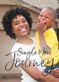 Cover: Single Mom Journey - Newman Springs Publishing, Inc.