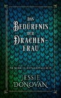 Cover: Das Beduerfnis der Drachenfrau - Mythical Lake Press