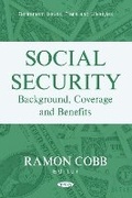Cover: Social Security: Background, Coverage and Benefits - Nova Medicine and Health