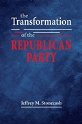 Cover: The Transformation of the Republican Party - Lynne Rienner Publishers Inc