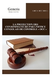 Abbildung von: La Protection Des Consommateurs Par l'Office Congolais de Controle Occ - Bayshop (Generis Publishing)