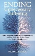 Cover: ENDING Unnecessary Suffering - Michael Patrick Studio