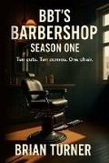 Cover: BBT's Barbershop Season One - Hey Bbt LLC