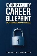 Cover: Cybersecurity Career Blueprint - Cyber Boss Publishing