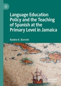 Cover: Language Education Policy and the Teaching of Spanish at the Primary Level in Jamaica - Palgrave Macmillan