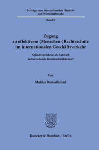 Abbildung von: Zugang zu effektivem (Menschen-)Rechtsschutz im internationalen Geschäftsverkehr - Duncker & Humblot