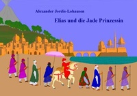 Abbildung von: Elias und die Jade Prinzessin - epubli