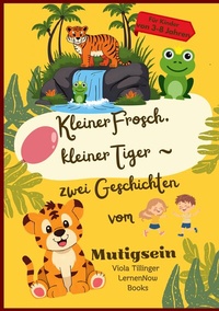 Abbildung von: Kleiner Frosch, kleiner Tiger - BoD - Books on Demand