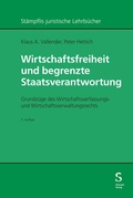 Cover: Wirtschaftsfreiheit und begrenzte Staatsverantwortung - St&auml;mpfli Verlag AG