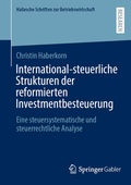 Bild: International-steuerliche Strukturen der reformierten Investmentbesteuerung - Springer Gabler