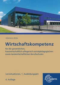Abbildung von: Wirtschaftskompetenz Lernsituationen 1. Ausbildungsjahr - Europa-Lehrmittel