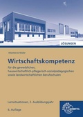 Cover: L&ouml;sungen zu 47250 Wirtschaftskompetenz Lernsituationen 2. Ausbildungsjahr - Europa-Lehrmittel